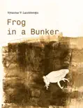 Frog in a Bunker reviews