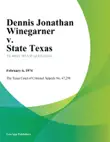 Dennis Jonathan Winegarner v. State Texas synopsis, comments