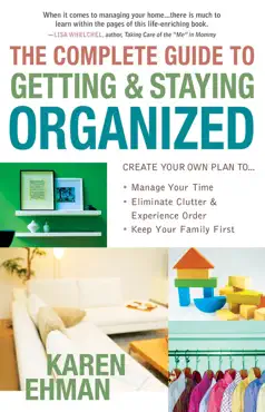 the complete guide to getting and staying organized book cover image