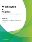 Washington V. Mathes synopsis, comments