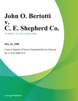 john o. bertotti v. c. e. shepherd co. book cover image