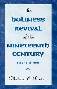 the holiness revival of the nineteenth century book cover image