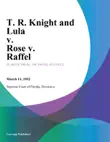 T. R. Knight and Lula v. Rose v. Raffel synopsis, comments