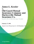 James L. Kessler v. Old Guard Mutual Insurance Company and Harleysville Mutual Insurance Co. synopsis, comments