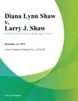 Diana Lynn Shaw v. Larry J. Shaw synopsis, comments