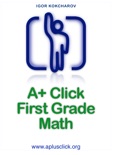 A+ Click First Grade Math book summary, reviews and download
