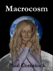 Macrocosm synopsis, comments