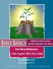 Bible Basics for New Believers - Vietnamese and English Languages synopsis, comments
