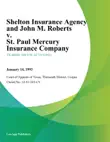 Shelton Insurance Agency and John M. Roberts v. St. Paul Mercury Insurance Company synopsis, comments