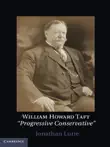 William Howard Taft synopsis, comments