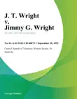 J. T. Wright v. Jimmy G. Wright synopsis, comments