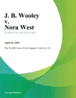 J. B. Wooley v. Nora West synopsis, comments