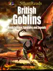 SmartReads British Goblins Welsh Folklore, Fairytales and Legends synopsis, comments