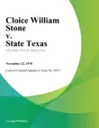 Cloice William Stone v. State Texas synopsis, comments