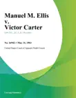 Manuel M. Ellis v. Victor Carter synopsis, comments
