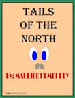 Tails of the North synopsis, comments