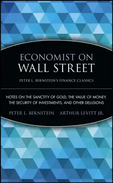 economist on wall street (peter l. bernstein's finance classics) imagen de la portada del libro