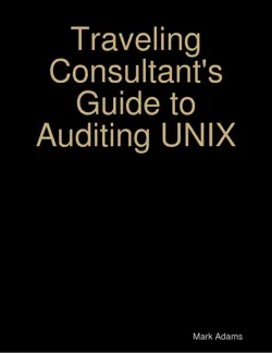 traveling consultant's guide to auditing unix book cover image