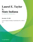Laurel E. Taylor v. State Indiana synopsis, comments
