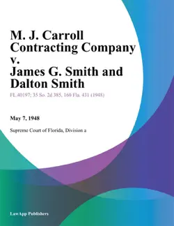 m. j. carroll contracting company v. james g. smith and dalton smith book cover image
