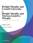 Dwight Murphy and Cornell University v. Dwight Murphy and Theresa Genetive Murphy synopsis, comments