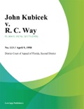 John Kubicek v. R. C. Way book summary, reviews and downlod