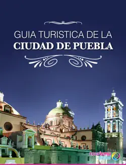 guia turistica de la ciudad de puebla imagen de la portada del libro