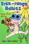 Free-Range Babies - Read Aloud Edition reviews