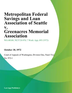metropolitan federal savings and loan association of seattle v. greenacres memorial association book cover image