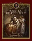 Contes de Perrault illustrés par Gustave Doré sinopsis y comentarios