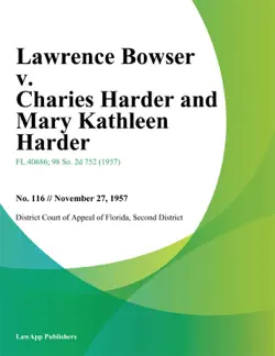 lawrence bowser v. charies harder and mary kathleen harder imagen de la portada del libro