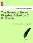 The Novels of Henry Kingsley. Edited by C. K. Shorter. synopsis, comments