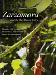 Zarzamora and the Blackberry Fairy synopsis, comments