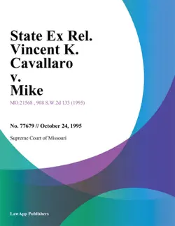 state ex rel. vincent k. cavallaro v. mike imagen de la portada del libro