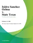 Isidro Sanchez Ochoa v. State Texas sinopsis y comentarios