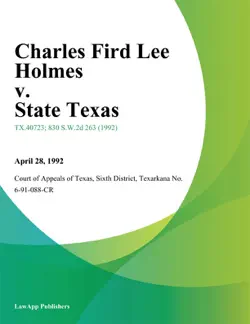 charles fird lee holmes v. state texas book cover image