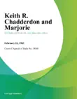 Keith R. Chadderdon And Marjorie synopsis, comments