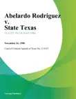 Abelardo Rodriguez v. State Texas sinopsis y comentarios