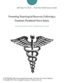 promoting neurological recovery following a traumatic peripheral nerve injury. book cover image