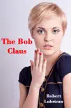 The Bob Claus synopsis, comments