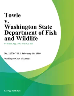 towle v. washington state department of fish and wildlife book cover image