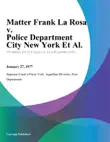 Matter Frank La Rosa v. Police Department City New York Et Al. synopsis, comments