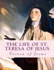 The Life of St. Teresa of Jesus synopsis, comments