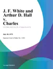 J. F. White and Arthur D. Hall v. Charles synopsis, comments