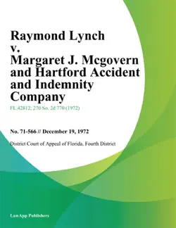 raymond lynch v. margaret j. mcgovern and hartford accident and indemnity company book cover image