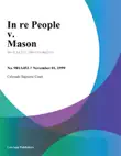 In Re People v. Mason synopsis, comments
