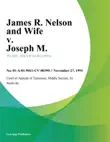 James R. Nelson and Wife v. Joseph M. synopsis, comments