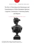 The Role of Schooling in the Maintenance and Transformation of Ethnic Boundaries Between Linguistic Communities: Contrasting Quebec and Belgium. sinopsis y comentarios