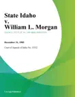 State Idaho v. William L. Morgan synopsis, comments