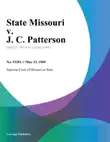 State Missouri v. J. C. Patterson synopsis, comments